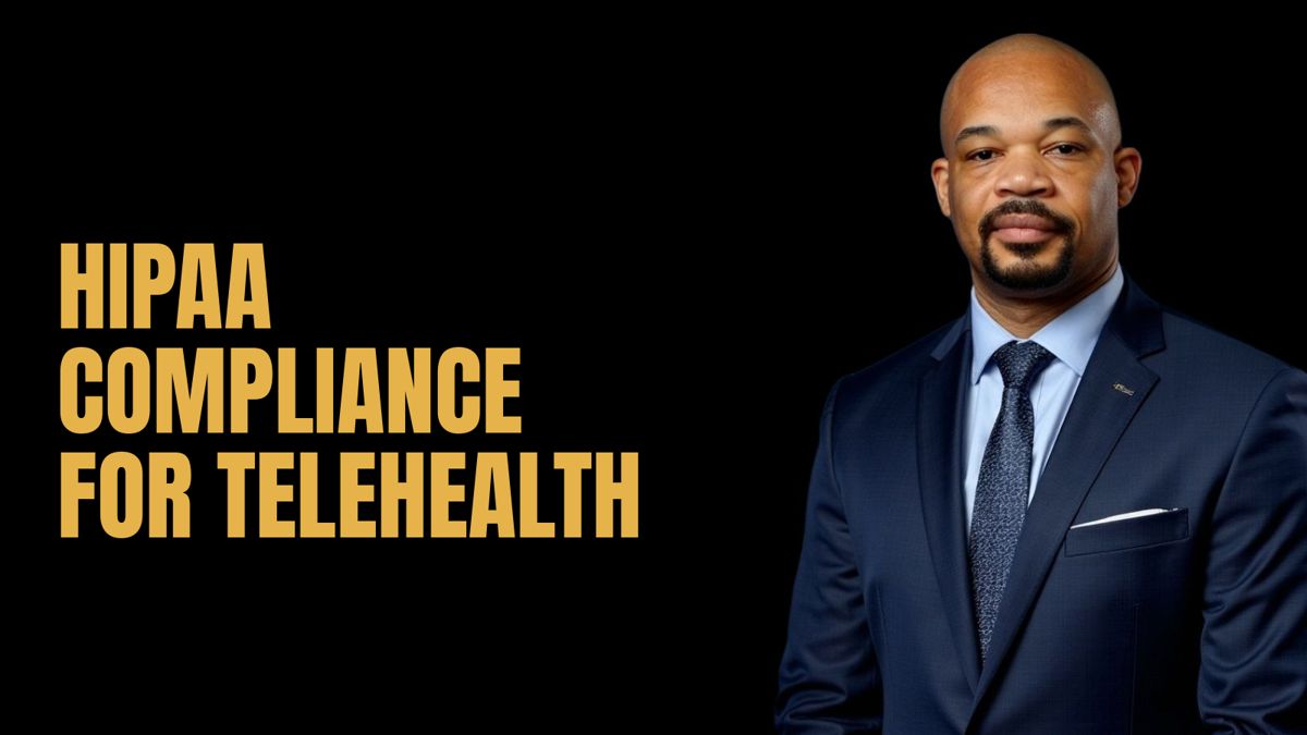 HIPAA Compliance for Telehealth